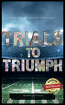 Trials To Triumph Book (Signed Copy)