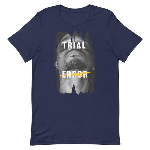 Trial and Error Unisex Tee